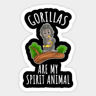 Gorillas are my spirit animal Sticker